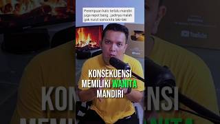 Wanita mandiri = Gak penurut?