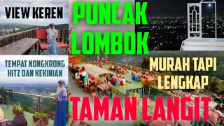 PUNCAK LOMBOK TAMAN LANGIT LOMBOK BUKIT BENGKAUNG LOMBOK BARAT TEMPAT NONGKRONG KOTA MATARAM