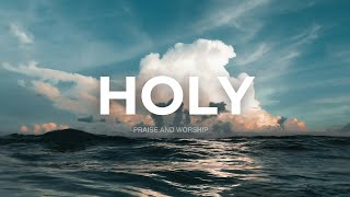 HOLY // INSTRUMENTAL SOAKING WORSHIP // SOAKING WORSHIP MUSIC