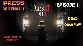 PRESS START Ep. #1 | Lies Of P Demo