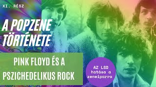 Az LSD hatása a zenére! + PINK FLOYD és a pszichedelikus rock