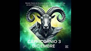 🌲 CAPRICORNIO 3 DE DICIEMBRE #horoscopo #leydesignos #signoszodicales #aspectosastrologicos