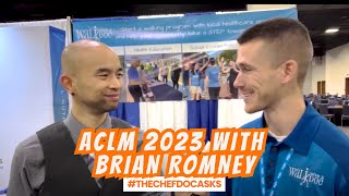 Why Walk with a Doc with Brian Romney | ACLM 2023