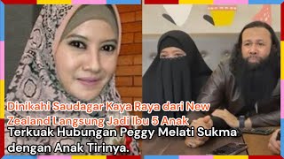 Dinikahi Saudagar Kaya Raya dari New Zealand Langsung Jadi Ibu 5 Anak, Terkuak Hubungan Peggy Melati