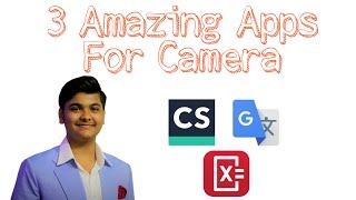 Three Amazing  Apps For Camera