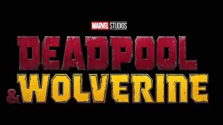 Deadpool and Wolverine | edit ( SPOILERS)