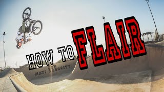 HOW TO FLAIR BMX - Mati Lasgoity