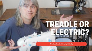 Treadle vs Electric Sewing Machines: Which Is Better? #SewingMachines #VintageSewing #Singer27