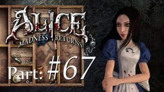 Alice: Madness Returns - Part 67 Let's Play! - Commentary