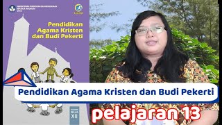 pendidikan agama kristen dan budi pekerti kelas xii pelajaran 13