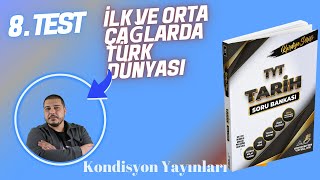 İLK TÜRK DEVLETLERİ TEST 8