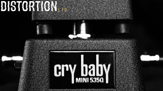 Distortion Ltd. In Focus: Dunlop Cry Baby Mini 535Q Wah