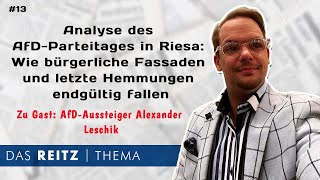 Das Reitz-Thema #13: Der AfD-Parteitag in Riesa - Bürgerliche Fassaden und letzte Hemmungen fallen