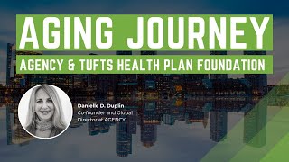 Fireside Chat: Reframing Aging with AGENCY & Tufts Health Plan Foundation