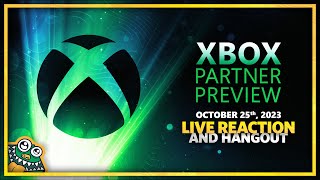 Xbox Partner Preview 2023 - 10.25.2023 - LIVE REACTION + HANGOUT