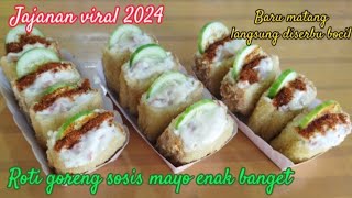 Jajanan lagi viral 2024 || roti goreng sosis mayo baru matang langsung diserbu bocil laris manis