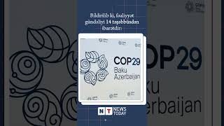 COP29 Fəaliyyət Gündəliyi Təşəbbüsləri açıqlanıb#cop29 #fəaliyyət #xəbər #keşfet #fyp #news