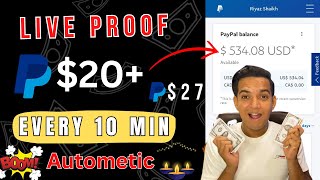 Earn $20+ Every 10 Minute ! Autometic PayPal Money | Live Payment Proof🔥