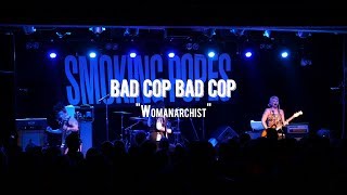 Bad Cop / Bad Cop | "Womanarchist" Live from Bottom Lounge