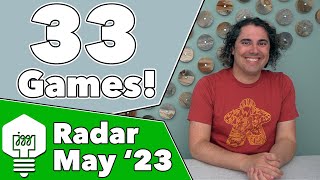 Games Radar May '23 - 33 New Games Discussed!