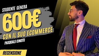 Pasquale Cinotti - Genera 600€ al giorno  con l'ecommerce grazie al Sartori Selling System!