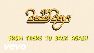 The Beach Boys - From There To Back Again (Lyric Video)