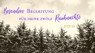 Begleitung in den 12 Rauhnächten ✨💞🙏🏼 Geschützte Gruppe für den Jahresübergang