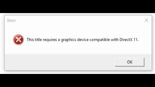 حل مشكلة The Title Requires a graphics Device Compatibale With Directx 11