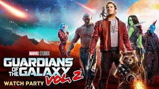 Guardians Of The Galaxy Vol. 2 Watch Party