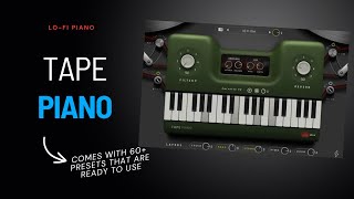 THE COOLEST LO-FI PIANO VST PLUGIN EVER, TAPE PIANO (TAPEX)