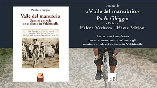 Paolo Ghiggio racconta "Valle del Manubrio" a Casa Bracco