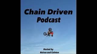 Chain Driven Podcast EP1