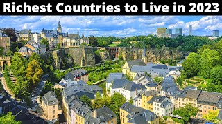 12 Wealthiest Countries to Live in 2023 (Richest Countries)