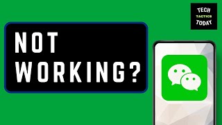 How to Fix WeChat Not Working - Full Guide | Troubleshooting Steps