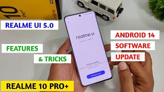 Realme 10 Pro Plus Android 14 Update | Android 14 Realme UI 5.0 Features & Tricks