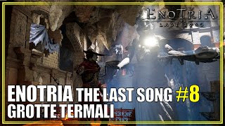 Grotte Termali Enotria The Last Song Guida Completa 8