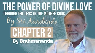 Chapter 2 of The Mother book by Sri Aurobindo | By Brahmananda