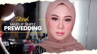 TUTORIAL MAKEUP PEMULA SIMPLE PREWEDDING