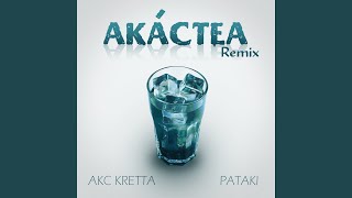 Akáctea (feat. AKC Kretta) (Remix)