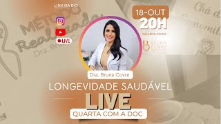 LONGEVIDADE SAUDÁVEL - QUARTA COM A DOC.