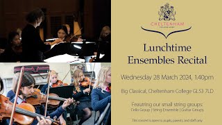 Lunchtime Ensembles Recital, Wednesday 28 February 2024, 1.40pm