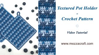 Textured Potholder - Crochet Pattern