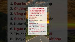 Khám ngay 10 dấu hiệu cần biết ung thư tuyến tụy #suckhoe #doisong #baihoccuocsong #xuhuong #reels