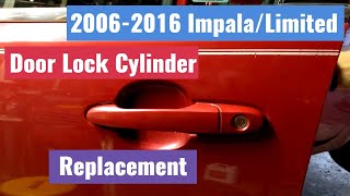 2006-2016 Impala/Limited (9th Gen) Door Lock Cylinder Replacement