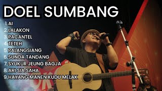 KOLEKSI LAGU DOEL SUMBANG PILIHAN TERBAIK - ALBUM POP SUNDA DOEL SUMBANG - Teteh, Ai, - Viral