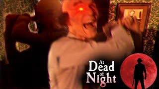 HE BROKE DOWN THE DOOR!! (At Dead Of Night - Part 2)