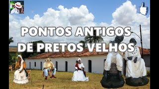 PONTOS ANTIGOS DE PRETO VELHO