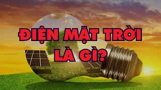 Năng lượng mặt trời là gì?