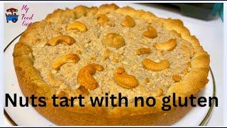 BEST Ever Gluten Free Nut Tart Recipe! Macadamia & Cashew