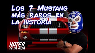 Los 7 Mustang más raros en la historia